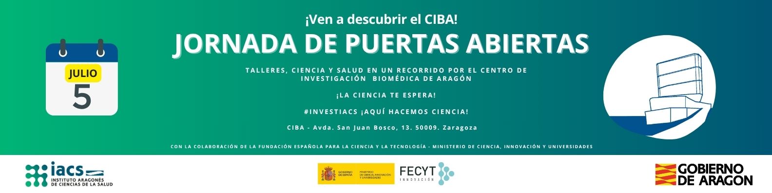 Banner para JORNADA DE PUERTAS ABIERTAS Banner de la Jornada de Puertas Abiertas 5 de julio 2025 al Centro de Investigación Biomédica de Aragón