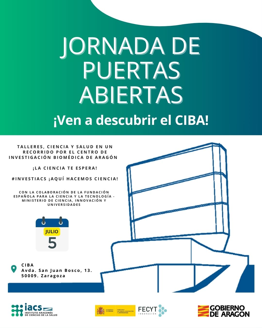 Talleres, ciencia y salud en un recorrido por nuestro centro de investigación ¡La ciencia te espera! #InvestIACS ¡AQUÍ HACEMOS CIENCIA! (1) Banner de la Jornada de Puertas Abiertas 5 de julio 2025 al Centro de Investigación Biomédica de Aragón
